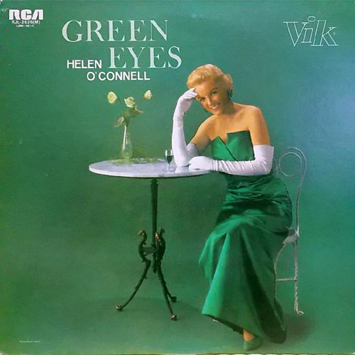 Helen O'Connell - Green Eyes (Vinyl, LP, Reissue, Mono) Near Mint (NM or M-) / Very Good Plus (VG+)