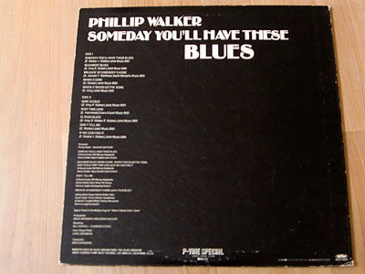 Phillip Walker - Someday You'll Have These Blues (Vinyl, LP, Album) Very Good (VG) / Very Good Plus (VG+)
