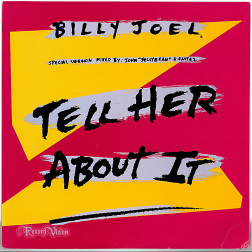 Billy Joel - Tell Her About It (Vinyl, 12", 45 RPM, Single, Stereo) Very Good Plus (VG+) / Very Good Plus (VG+)