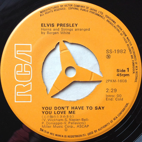 Elvis Presley - You Don't Have To Say You Love Me (Vinyl, 7", 45 RPM) Very Good Plus (VG+) / Good Plus (G+)