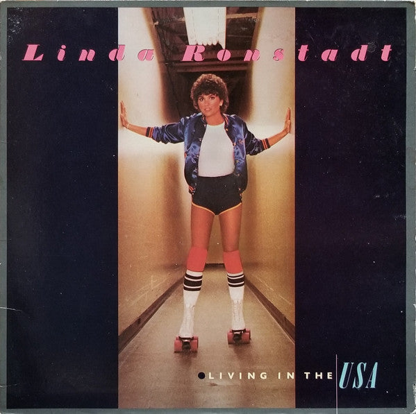 Linda Ronstadt - Living In The USA (Vinyl, LP, Album, Stereo) Very Good Plus (VG+) / Very Good (VG)