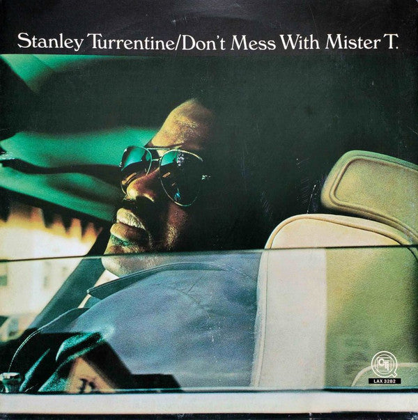 Stanley Turrentine - Don't Mess With Mister T. (Vinyl, LP, Album, Limited Edition, Reissue, Stereo) Good Plus (G+) / Poor (P)