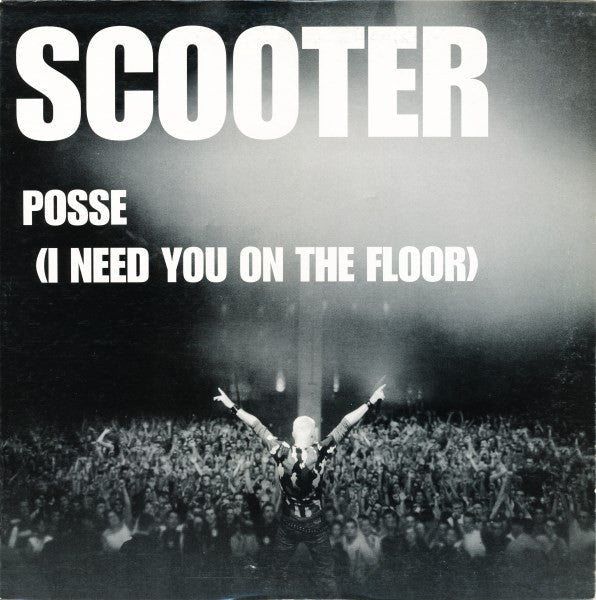 Scooter - Posse (I Need You On The Floor) (Vinyl, 12", 33 ⅓ RPM, Pr...