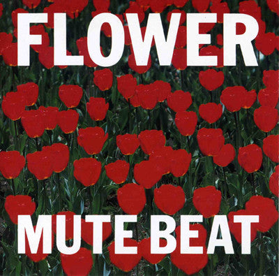 Mute Beat - Flower (Vinyl, LP) Very Good Plus (VG+) / Near Mint (NM or M-)