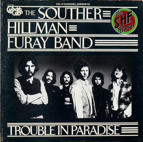 The Souther-Hillman-Furay Band - Trouble In Paradise (Vinyl, LP, Album, Quadraphonic) Very Good (VG) / Very Good (VG)