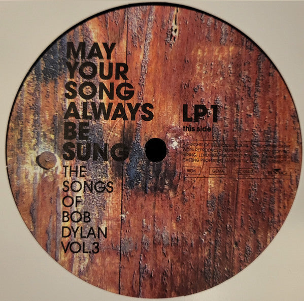 Various - May Your Song Always Be Sung (The Songs Of Bob Dylan Vol. 3) (3xVinyl, LP, Compilation, Limited Edition, Stereo) Very Good (VG) / Very Good Plus (VG+)