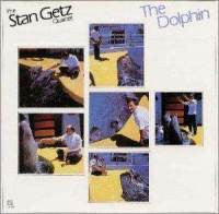 Stan Getz Quartet - The Dolphin (Vinyl, LP) Very Good Plus (VG+) / Very Good Plus (VG+)