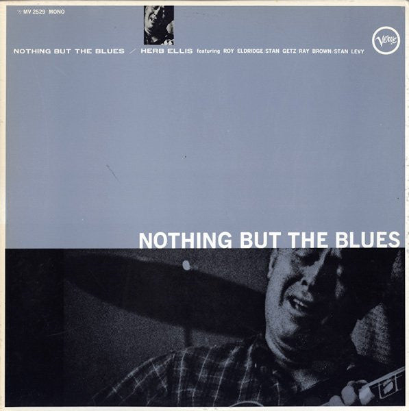 Herb Ellis - Nothing But The Blues = ナッシング・バット・ザ・ブルース (Vinyl, LP, Album, Mono, Reissue) Near Mint (NM or M-) / Very Good (VG)