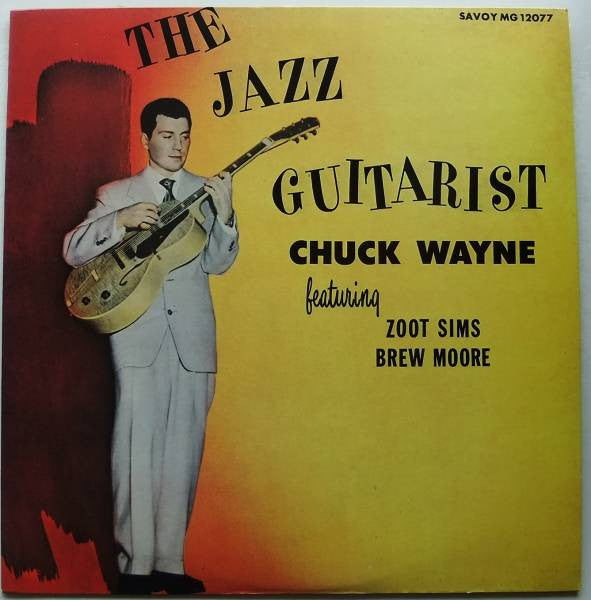 Chuck Wayne - The Jazz Guitarist (Vinyl, LP, Album, Reissue, Mono) Very Good Plus (VG+) / Very Good (VG)