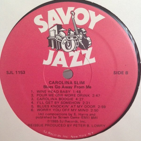 Carolina Slim - Blues Go Away From Me (Vinyl, LP, Album, Reissue) Very Good (VG) / Very Good Plus (VG+)