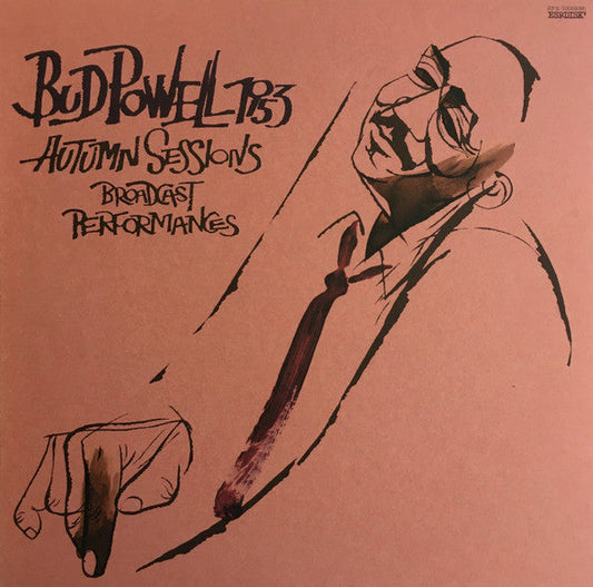 Bud Powell - 1953 Autumn Sessions - Broadcast Performances (Vinyl, LP, Album, Reissue) Very Good Plus (VG+) / Very Good Plus (VG+)