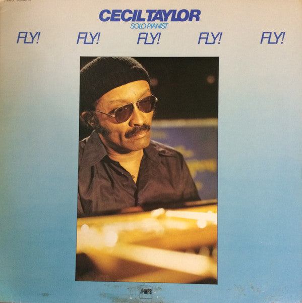 Cecil Taylor - Fly! Fly! Fly! Fly! Fly! (Vinyl, LP, Album, Stereo) Very Good Plus (VG+) / Very Good Plus (VG+)