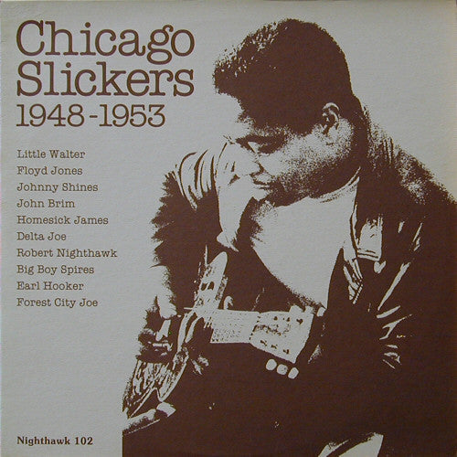 Various - Chicago Slickers 1948 To 1953 (Vinyl, LP, Compilation) Very Good Plus (VG+) / Very Good (VG)