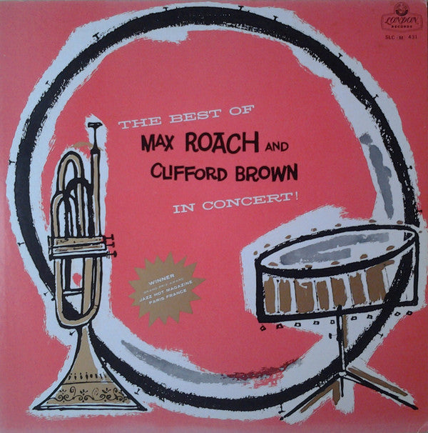 Clifford Brown And Max Roach - The Best Of Max Roach And Clifford B...
