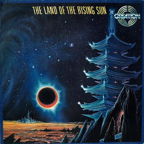 Creation (6) - The Land Of The Rising Sun (Vinyl, LP) Near Mint (NM or M-) / Very Good Plus (VG+)