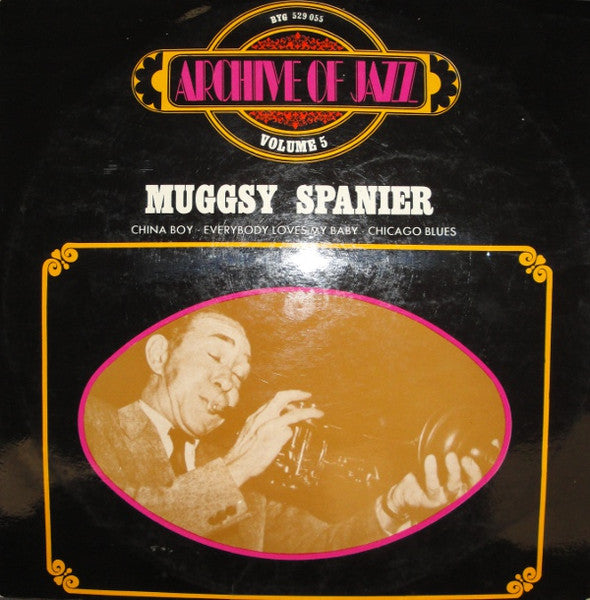 Muggsy Spanier - Archive Of Jazz Volume 5 - China Boy - Everybody Loves My Baby - Chicago Blues (Vinyl, LP, Compilation, Reissue) Good Plus (G+) / Very Good (VG)