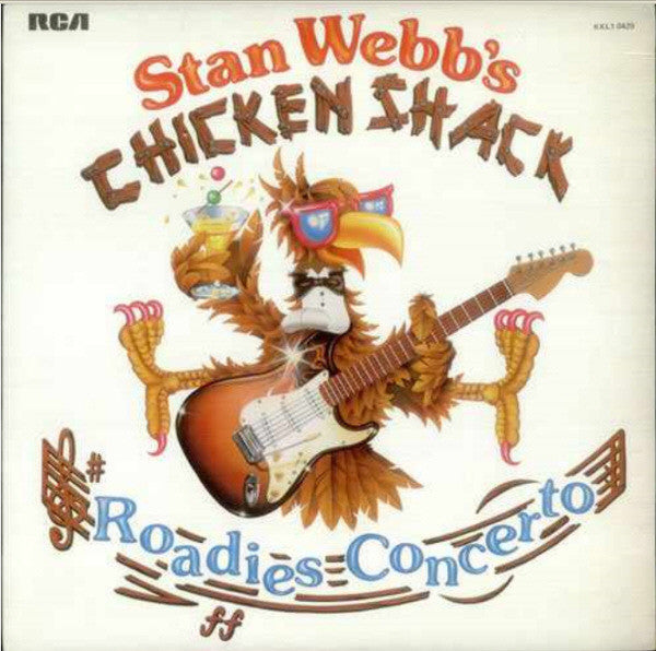 Stan Webb's Chicken Shack - Roadies Concerto (Vinyl, LP, Stereo) Very Good Plus (VG+) / Very Good Plus (VG+)