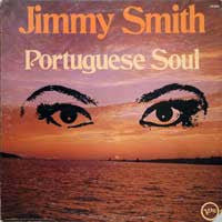 Jimmy Smith - Portuguese Soul (Vinyl, LP, Album) Very Good Plus (VG+) / Very Good Plus (VG+)