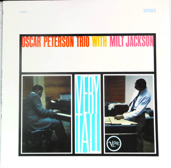 The Oscar Peterson Trio - Very Tall (Vinyl, LP, Album, Reissue, Stereo) Very Good Plus (VG+) / Very Good Plus (VG+)