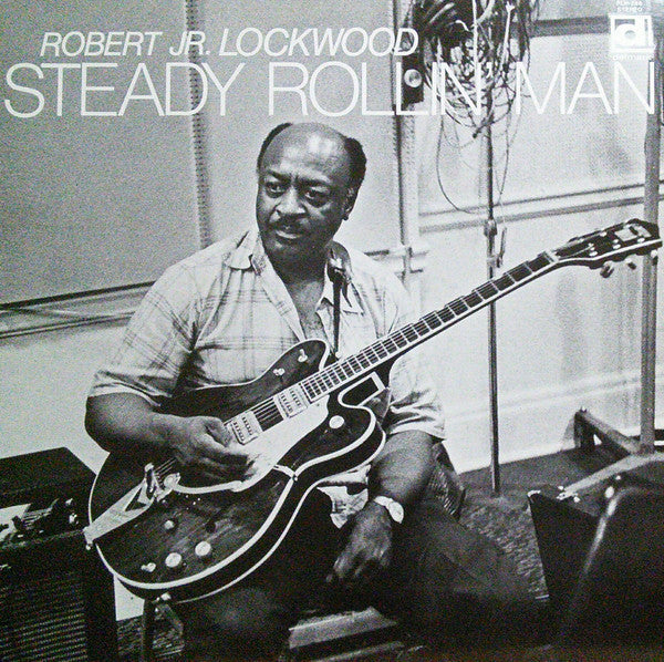 Robert Lockwood Jr. - Steady Rollin' Man (Vinyl, LP, Album, Reissue) Very Good Plus (VG+) / Very Good (VG)