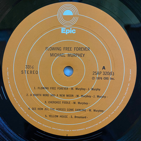 Michael Martin Murphey - Flowing Free Forever (Vinyl, LP, Album) Very Good Plus (VG+) / Very Good Plus (VG+)