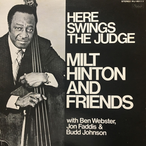 Milt Hinton And Friends - Here Swings The Judge (Vinyl, LP, Album, Reissue, Stereo) Very Good Plus (VG+) / Very Good Plus (VG+)