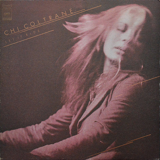 Chi Coltrane - Let It Ride (Vinyl, LP, Album, Stereo) Very Good Plus (VG+) / Very Good Plus (VG+)