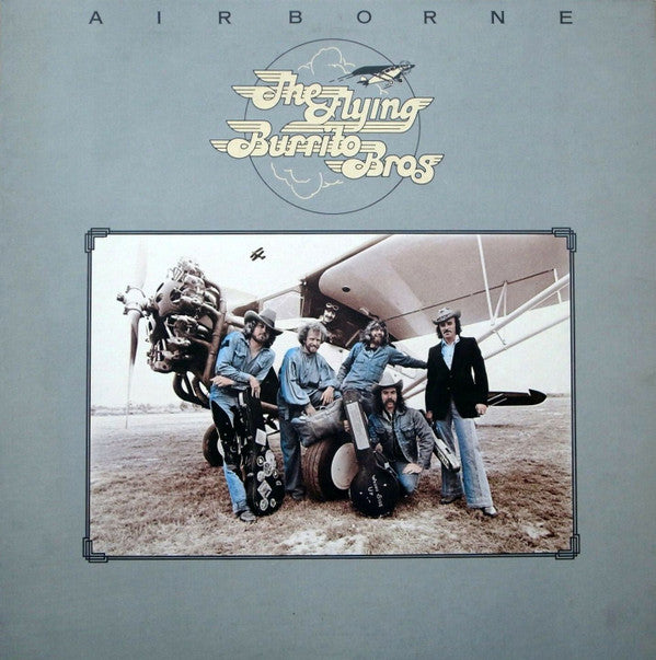 The Flying Burrito Bros - Airborne (Vinyl, LP, Album) Very Good Plus (VG+) / Very Good (VG)