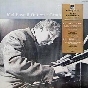 Mel Powell - Out On A Limb (Vinyl, LP, Album, Reissue, Mono) Very Good Plus (VG+) / Very Good Plus (VG+)