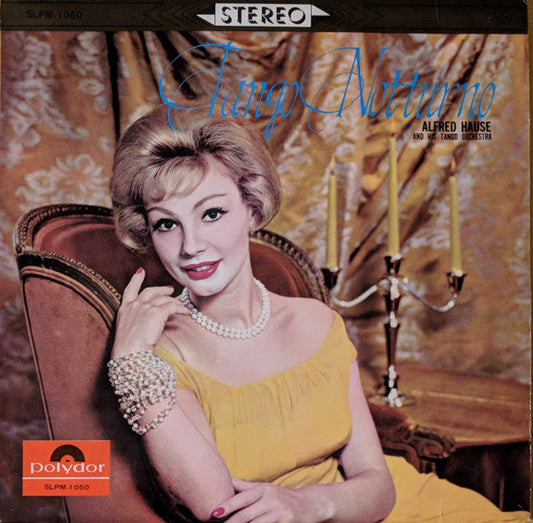 Alfred Hause And His Tango Orchestra - Tango Notturno (Vinyl, LP, Album, Stereo) Very Good Plus (VG+) / Very Good Plus (VG+)