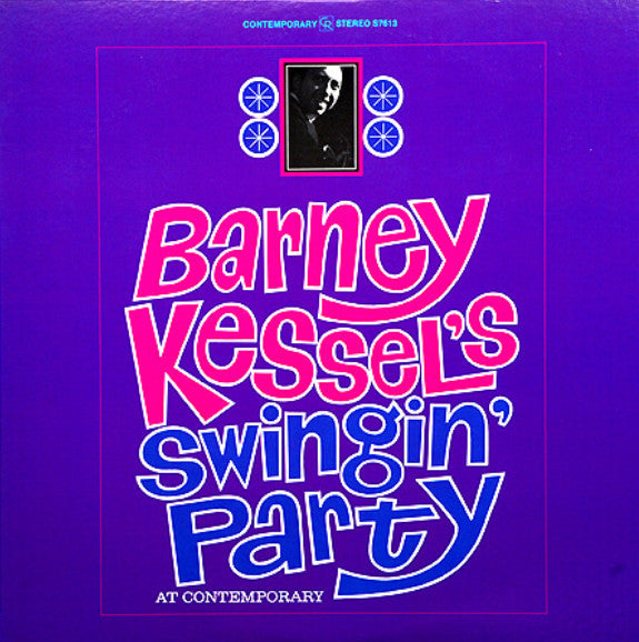 Barney Kessel - Barney Kessel's Swingin' Party At Contemporary (Vinyl, LP, Album, Stereo) Near Mint (NM or M-) / Very Good Plus (VG+)