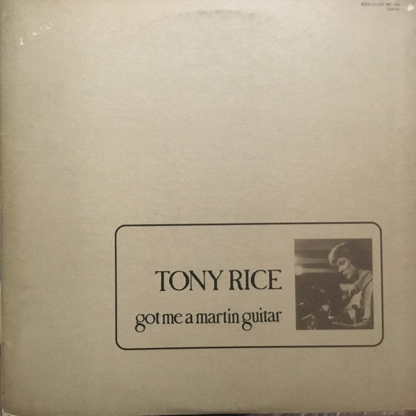 Tony Rice - Got Me A Martin Guitar (Vinyl, LP, Album) Very Good Plus (VG+) / Very Good Plus (VG+)