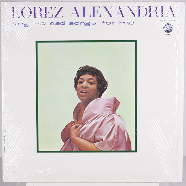 Lorez Alexandria - Sing No Sad Songs For Me (Vinyl, LP, Album, Reissue, Stereo) Very Good (VG) / Very Good Plus (VG+)