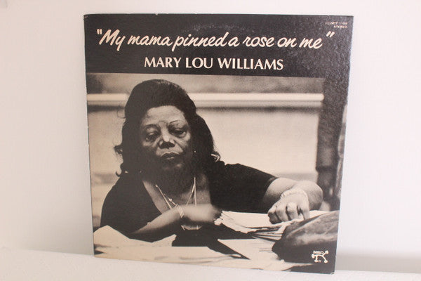 Mary Lou Williams - My Mama Pinned A Rose On Me (Vinyl, LP, Album) Very Good (VG) / Very Good (VG)