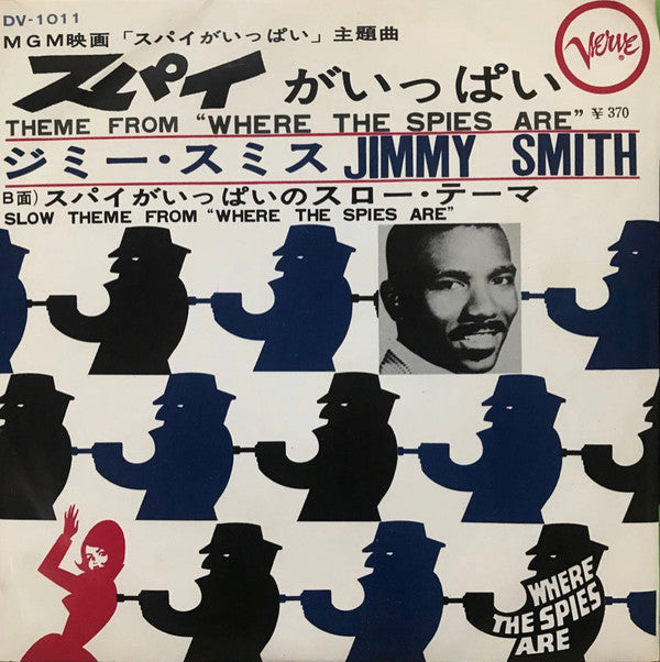 Jimmy Smith - Theme From Where The Spies Are (Vinyl, 7", 45 RPM, Single) Good Plus (G+) / Good Plus (G+)