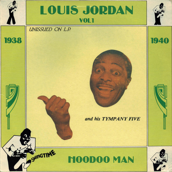 Louis Jordan And His Tympany Five - Hoodoo Man Vol 1 (1938-1940) (Vinyl, LP, Compilation, Remastered, Stereo) Very Good (VG) / Very Good (VG)