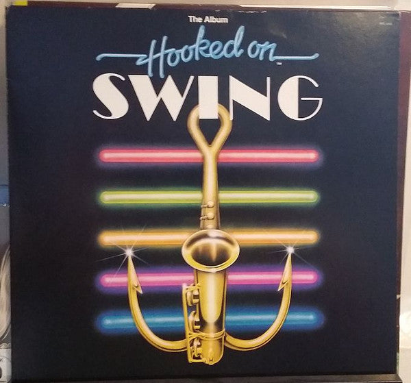 Larry Elgart And His Manhattan Swing Orchestra - Hooked On Swing (Vinyl, LP, Album) Very Good Plus (VG+) / Very Good (VG)