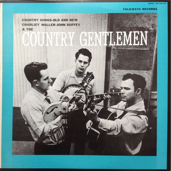 Charlie Waller - Country Songs, Old And New = 栄光のカントリー・ジェントルメン Vol....