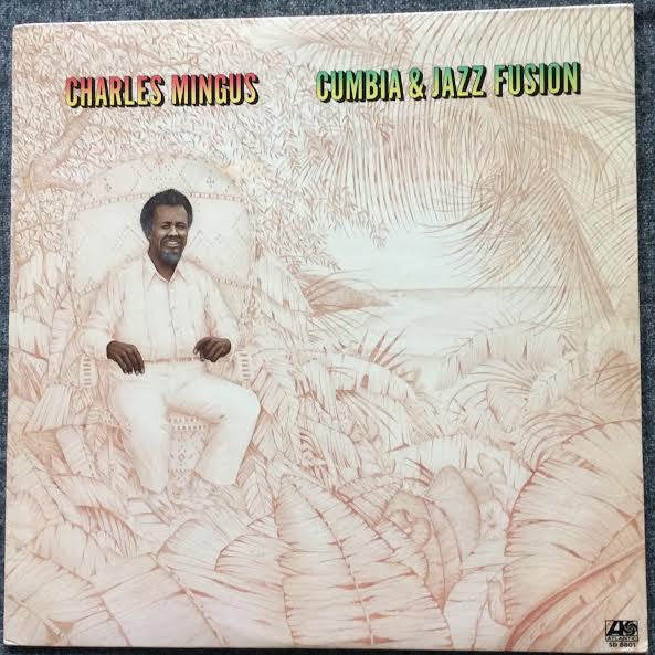 Charles Mingus - Cumbia & Jazz Fusion (Vinyl, LP, Album, Stereo)