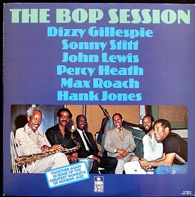 Dizzy Gillespie - The Bop Session (Vinyl, LP, Album) Very Good Plus (VG+) / Very Good Plus (VG+)