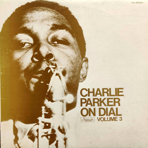 Charlie Parker - Charlie Parker On Dial Volume 3 (Vinyl, LP, Compilation, Reissue, Mono) Near Mint (NM or M-) / Very Good Plus (VG+)