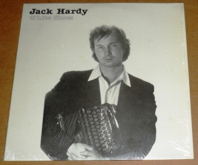 Jack Hardy - White Shoes (Vinyl, LP, Album, Stereo) Good Plus (G+) / Very Good (VG)