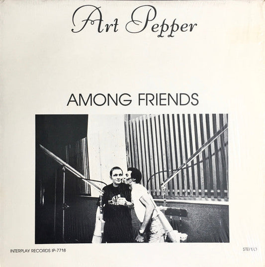Art Pepper - Among Friends (Vinyl, LP, Album) Good Plus (G+) / Fair (F)