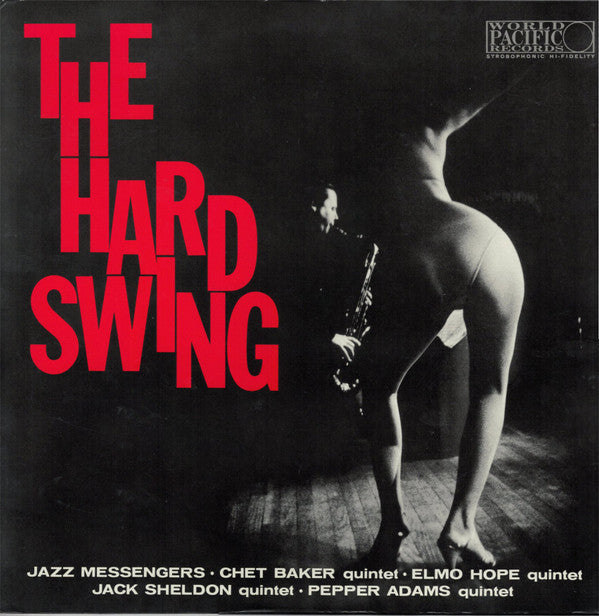 Art Blakey & The Jazz Messengers - The Hard Swing (Vinyl, LP, Album, Compilation, Reissue, Mono) Very Good (VG) / Very Good Plus (VG+)
