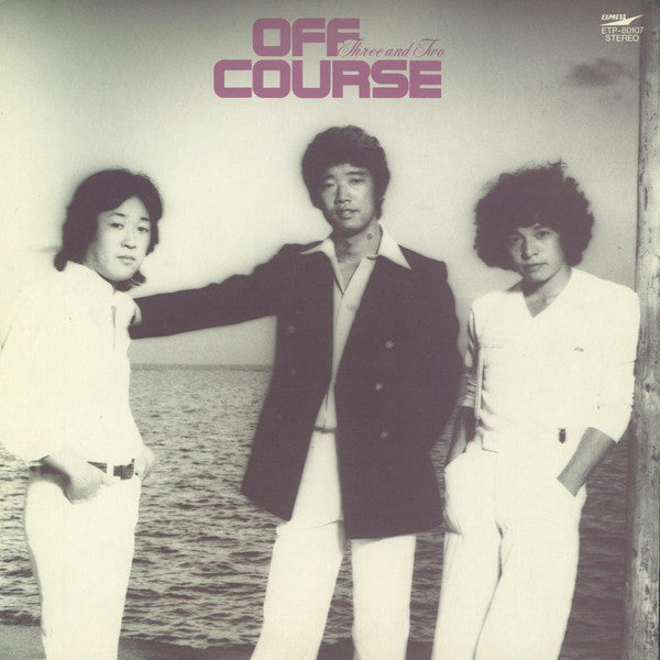 Off Course - Three And Two (Vinyl, LP, Album, Stereo)