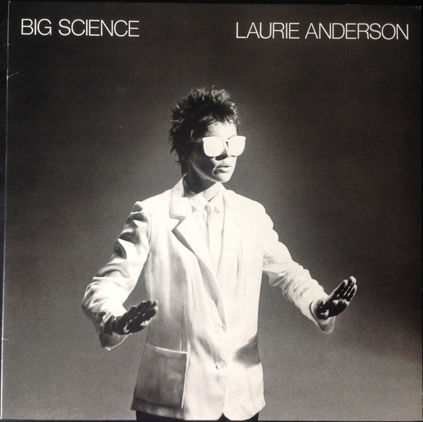 Laurie Anderson - Big Science (Vinyl, LP, Album, Stereo) Very Good Plus (VG+) / Very Good Plus (VG+)