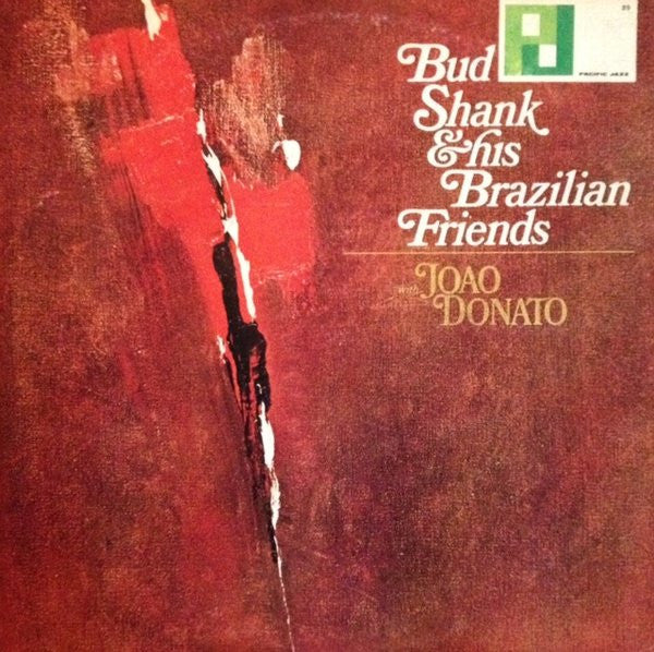 Bud Shank - Bud Shank & His Brazilian Friends (Vinyl, LP, Album, Stereo) Very Good (VG) / Good Plus (G+)