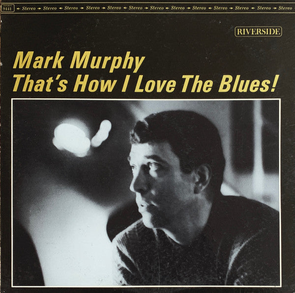 Mark Murphy - That's How I Love The Blues (Vinyl, LP, Album) Good Plus (G+) / Very Good (VG)