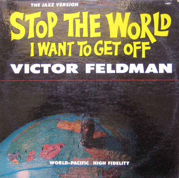 Victor Feldman - Stop The World I Want To Get Off (Vinyl, LP, Album) Very Good Plus (VG+) / Very Good (VG)