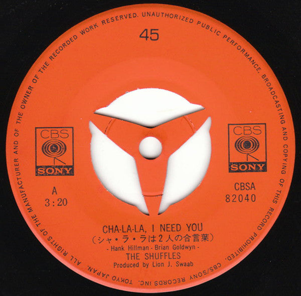 The Shuffles - Cha-La-La, I Need You (Vinyl, 7", 45 RPM, Single) Very Good (VG) / Very Good (VG)